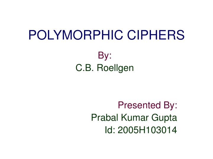 polymorphic ciphers