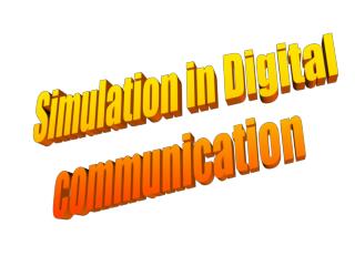 Simulation in Digital communication