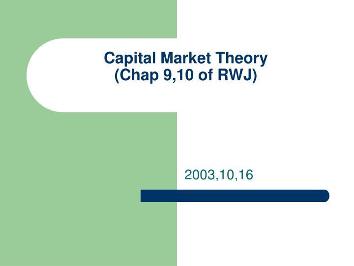 capital market theory chap 9 10 of rwj