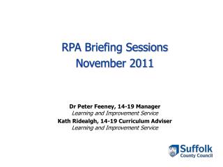 RPA Briefing Sessions November 2011