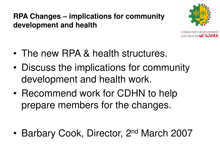 rpa changes implications for community development and health