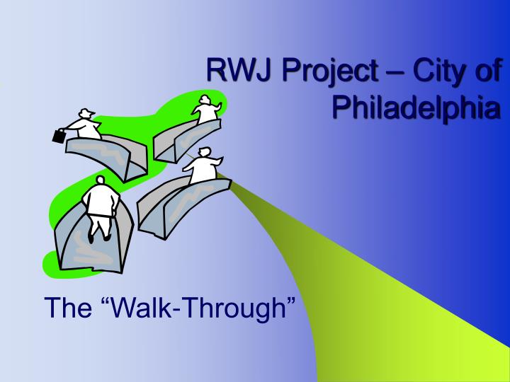 rwj project city of philadelphia
