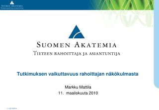 tutkimuksen vaikuttavuus rahoittajan n k kulmasta