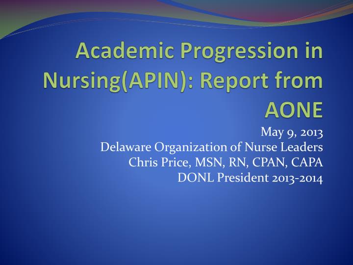 academic progression in nursing apin report from aone