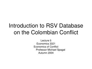 Introduction to RSV Database on the Colombian Conflict