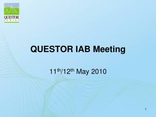 QUESTOR IAB Meeting