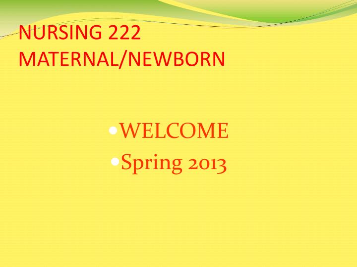 welcome spring 2013