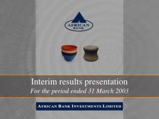 Interim results presentation