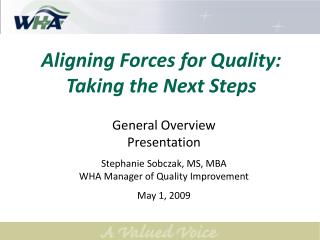 Aligning Forces for Quality: Taking the Next Steps