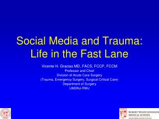 Social Media and Trauma: Life in the Fast Lane