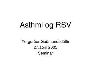 Asthmi og RSV