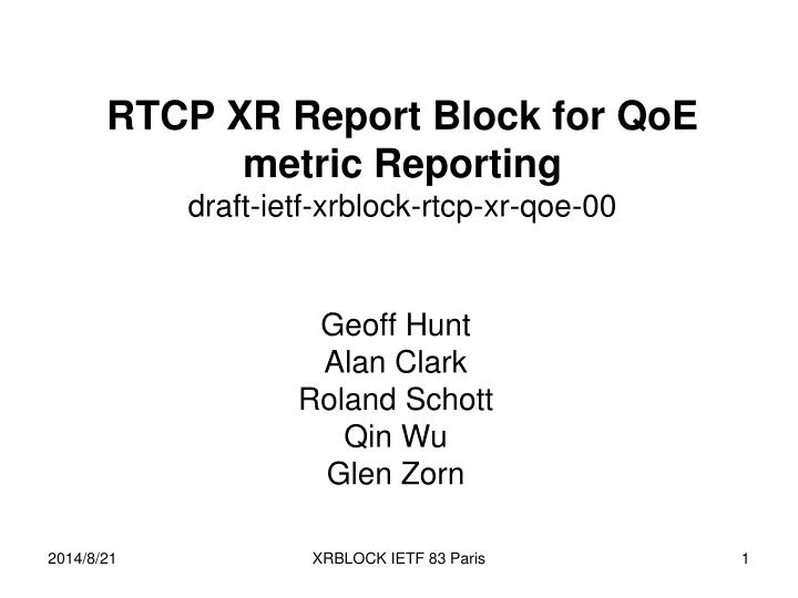 rtcp xr report block for qoe metric reporting draft ietf xrblock rtcp xr qoe 00