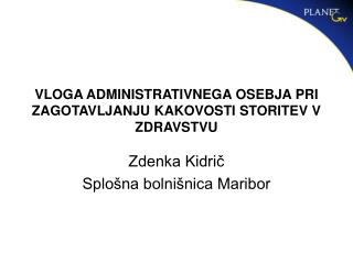 vloga administrativnega osebja pri zagotavljanju kakovosti storitev v zdravstvu