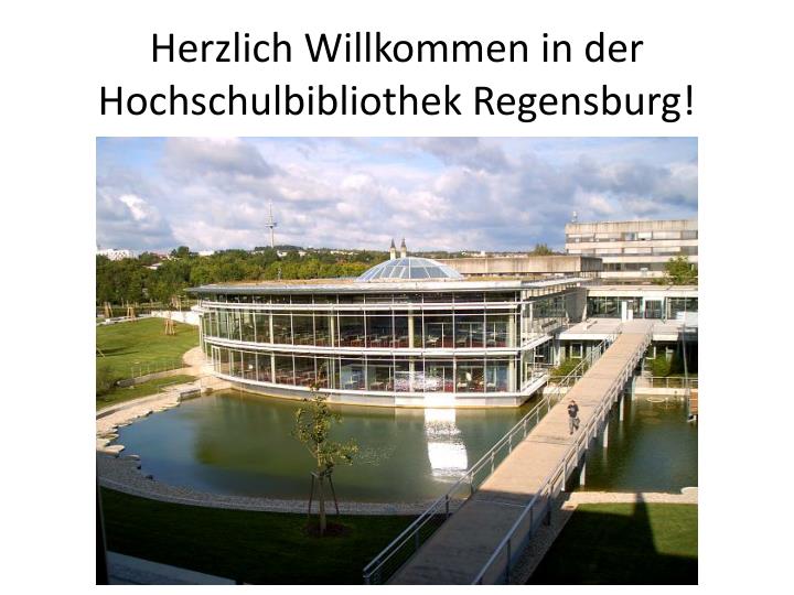 herzlich willkommen in der hochschulbibliothek regensburg