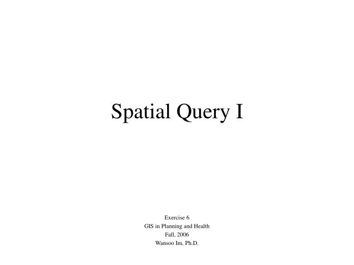 spatial query i