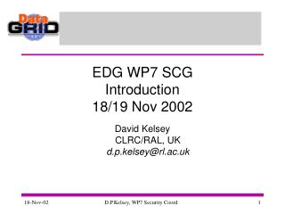 EDG WP7 SCG Introduction 18/19 Nov 2002