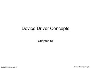 Device Driver Concepts