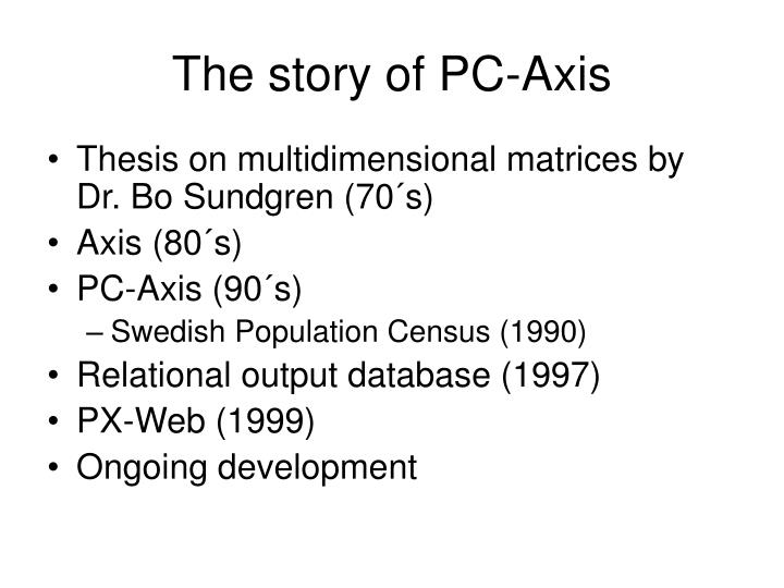 the story of pc axis
