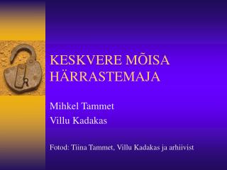 keskvere m isa h rrastemaja