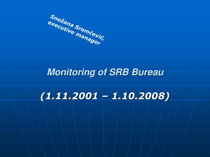 monitoring of srb bureau