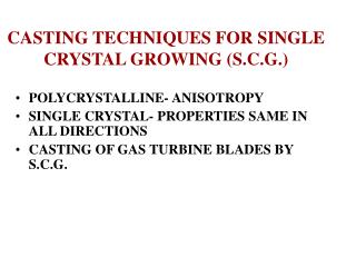 CASTING TECHNIQUES FOR SINGLE CRYSTAL GROWING (S.C.G.)