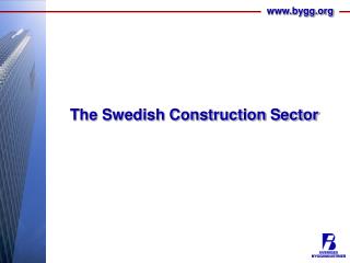 The Swedish Construction Sector