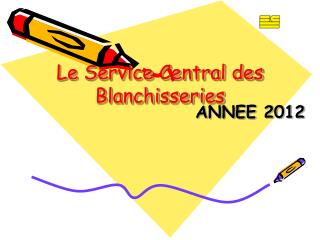 le service central des blanchisseries
