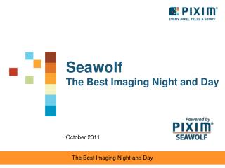 Seawolf The Best Imaging Night and Day