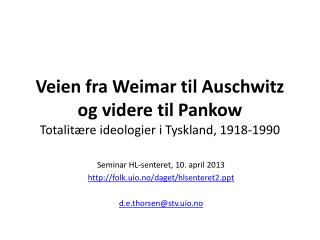 veien fra weimar til auschwitz og videre til pankow totalit re ideologier i tyskland 1918 1990