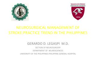 NEUROSURGICAL MANAGEMENT OF STROKE:PRACTICE TREND IN THE PHILIPPINES