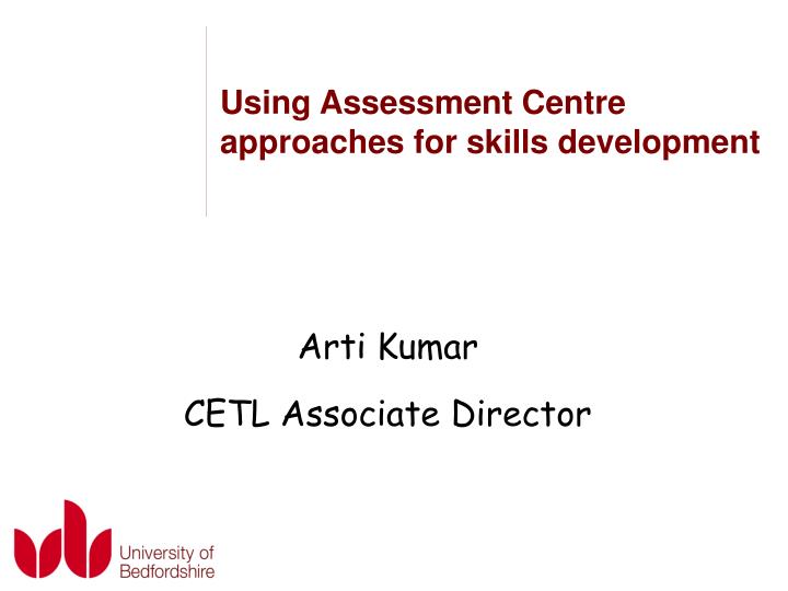 using assessment centre approaches for skills development