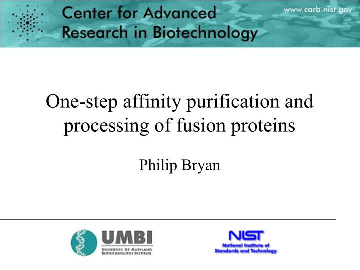 one step affinity purification and processing of fusion proteins