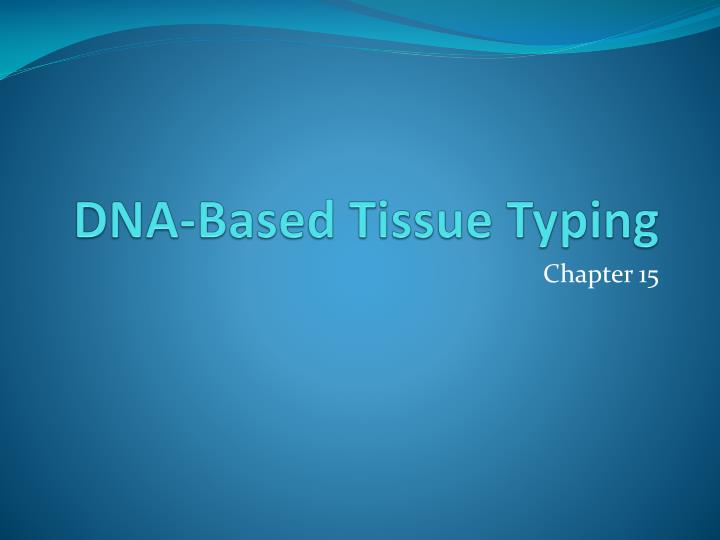 dna based tissue typing