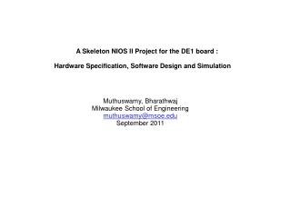 A Skeleton NIOS II Project for the DE1 board :