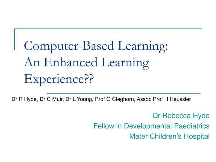 computer based learning an enhanced learning experience
