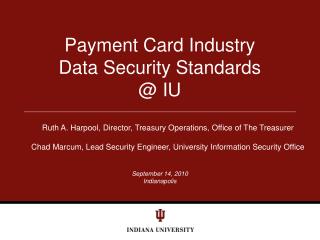 Payment Card Industry Data Security Standards @ IU