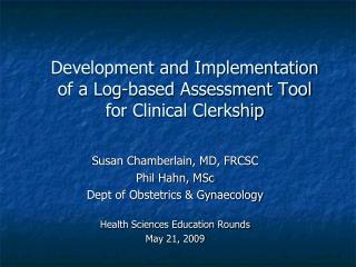 Development and Implementation of a Log-based Assessment Tool for Clinical Clerkship