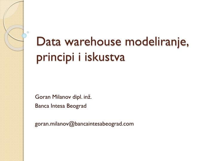 data warehouse modeliranje principi i iskustva