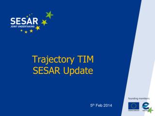 Trajectory TIM SESAR Update