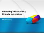 Presenting and Recording Financial Information - slide 1