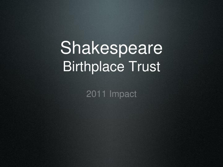 shakespeare birthplace trust