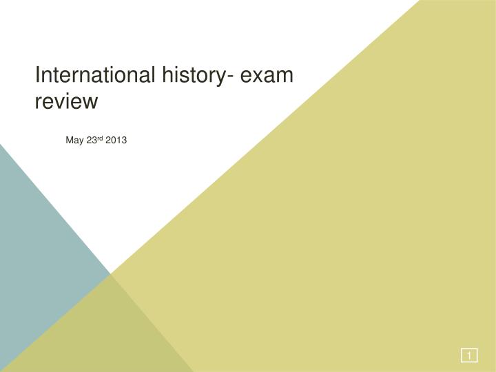 international history exam review