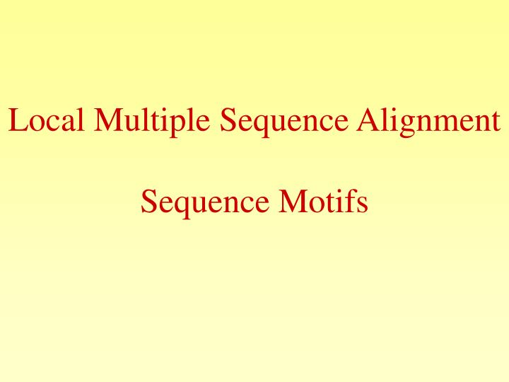 local multiple sequence alignment sequence motifs
