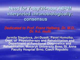 Need for 7-day/24-hour ABPM interpreted chronobiologically: consensus