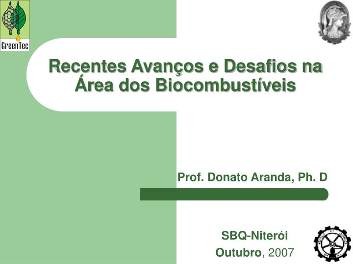 recentes avan os e desafios na rea dos biocombust veis