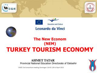 The New Econom (NEM) TURKEY TOURISM ECONOMY