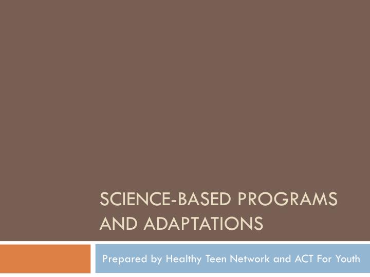 science based programs and adaptations