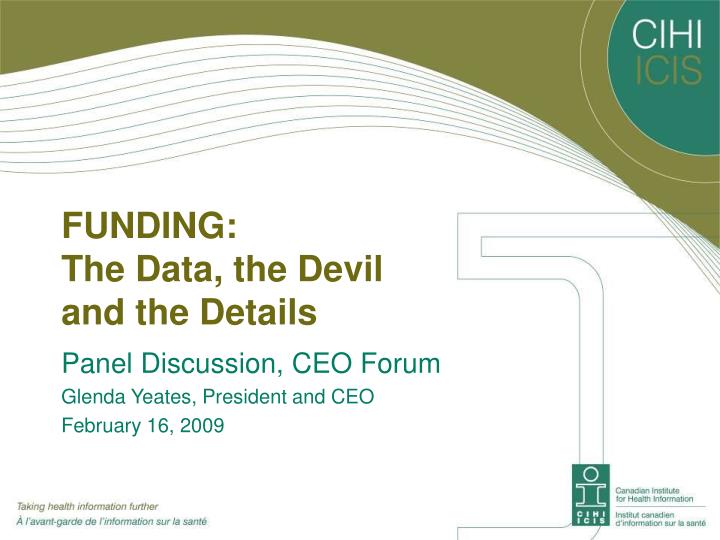 funding the data the devil and the details