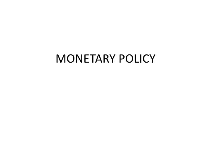 monetary policy