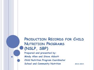 Production Records for Child Nutrition Programs (NSLP, SBP)